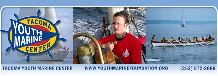 Tacoma Youth Marine Center - Helping youth touch the Sound!